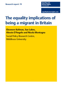 Research report 19 The equality implications of being a migrant in Britain