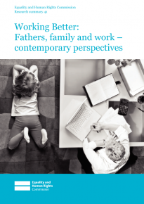 Research summary 41 - Working Better: Fathers, family and work - contemporary perspectives