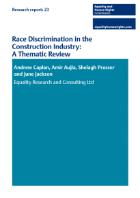 Research report 23 Race discrimination in the construction industry: A thematic review