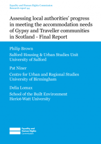 Research report 44: Assessing local authorities progress in meeting the accommodation needs of Gypsy and Traveller communities in Scotland - Final Report