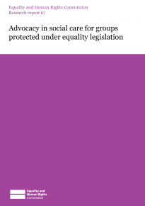 Research report 67: Advocacy in social care for groups protected under equality legislation