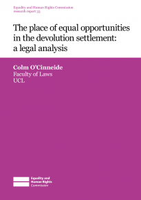 Research report 33: The place of equal opportunities in the devolution settlement: a legal analysis