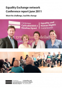 Equality Exchange Conference report June 2011 - Meet the challenge, lead the change