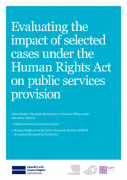 Evaluating the  impact of selected  cases under the  Human Rights Act  on public services  provision