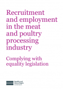 Complying with equality legislation: Recruitment and employment in the meat and poultry processing industry